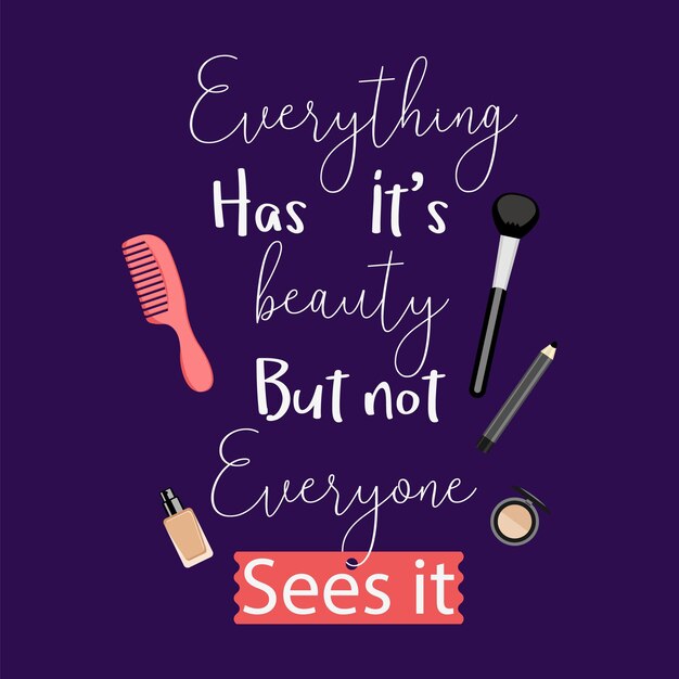 Premium Vector | Everything has its beauty but not everyone sees it inspirational quotes poster typography design